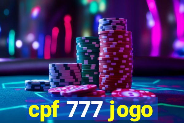cpf 777 jogo